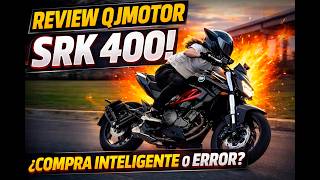 LA CHINA A LA QUE APUESTO! REVIEW COMPLETA QJMOTOR SRK 400