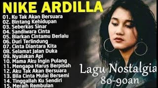 LAGU NIKE ARDILLA FULL ALBUM KENANGAN || NIKE ARDILLA LAGU