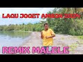 Lagu joget ambon terbaru 2024 remix malele