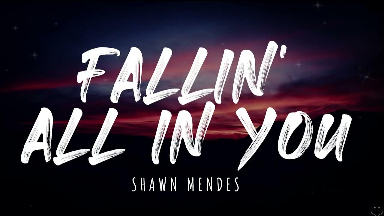 Alexa do or die. It will be okay shawn mendes. Falling falls. Falling all in you. Falling all in you.