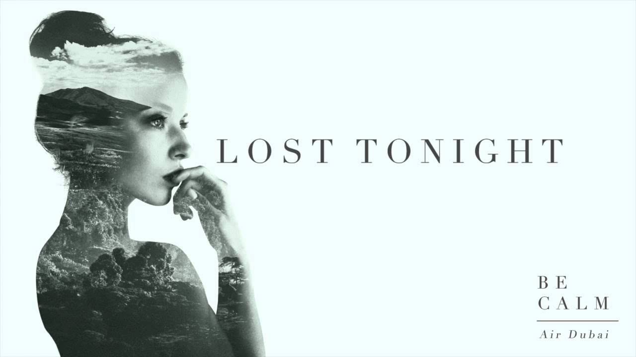Air Dubai - Lost Tonight