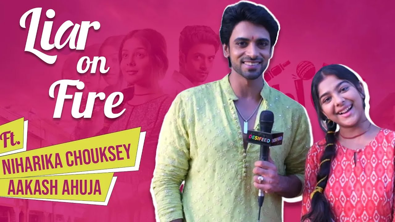 Liar on Fire Segment With Niharika Chouksey And Aakash Ahuja | Fake Salary | Fake Complement