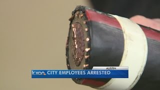 Austin Energy employees arrested for copper theft