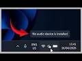 How to Fix No Audio Device is Installed in Windows 11 | Fix No Sound Problem in Windows 11