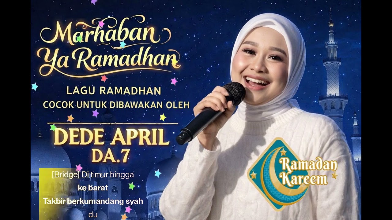 LAGU RAMADHAN APRIL DA.7 [MARHABAN YA RAMADHAN]