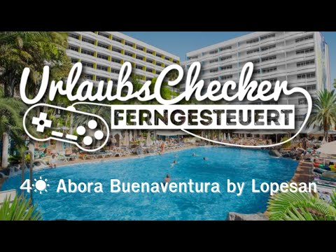4☀ Abora Buenaventura by Lopesan | Gran Canaria @sonnenklarTV
