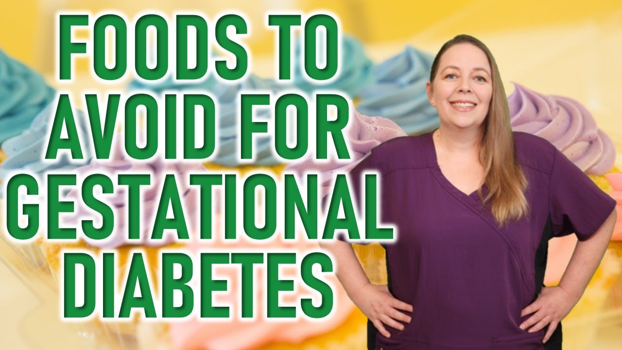 10 Foods to Avoid If You Have Gestational Diabetes | Gestational Diabetes Diet Tips | Foods to Avoid