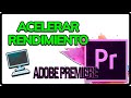 ➡️ Cómo hacer que PREMIERE vaya MÁS RÁPIDO || Mejorar Velocidad de Adobe Premiere