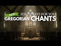 Jesus Prays for You – Gregorian Chants in a Humble Church for Rest, Prayer & God's Presence