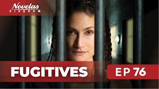 Fugitives | Episode - 76 | (English Dubbed) Mexican Novela Series