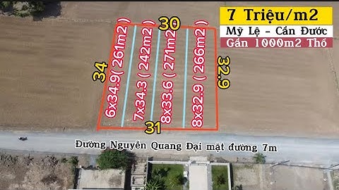 Gần 1000m2 thổ cư mặt đường Nguyễn Quang Đại, Mỹ Lệ - Cần Đước giá 7tr/m2 thương lượng 0968.079.561