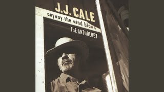Video thumbnail of "JJ Cale - If You're Ever In Oklahoma"