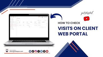 How To Check Visits On Client Web Portal? -GuardsPro Support Center Video