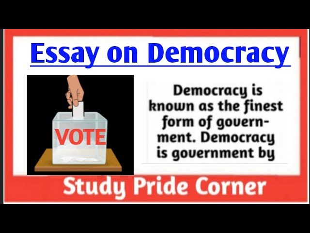 Essay on Democracy in English  ||  Study Pride Corner class=