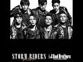 三代目 J Soul Brothers STORM RIDERS feat.SLASH