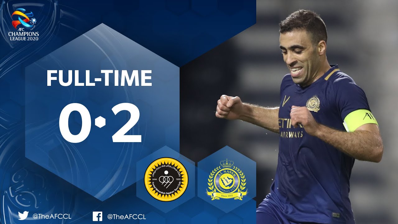 ACL2020 : AL NASSR (KSA) 2- 0 SEPAHAN FC (IRN) : Highlights