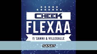 Cheek - Flexaa ft. Sanni & VilleGalle (Sanat)