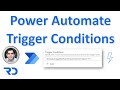 Power Automate flow Trigger Conditions