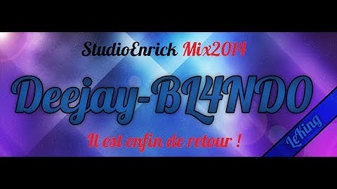 StudioEnrickMix2014 - Il est enfin de retour