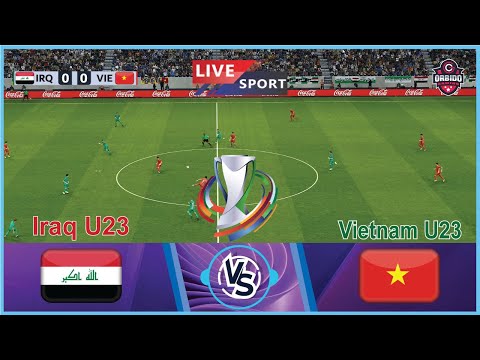 [Trực tiếp] U23 Iraq vs U23 Việt Nam / AFC Asian Cup-2024 / Toàn trận / trò chơi điện tử Mô phỏng