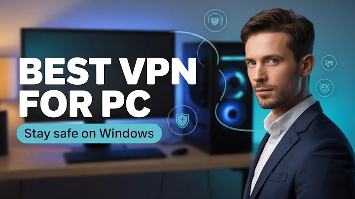 Best VPN for PC | Best VPN for Windows That Keep You Safe