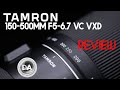 Tamron 150-500mm F5-6.7 VC VXD (A057) Review