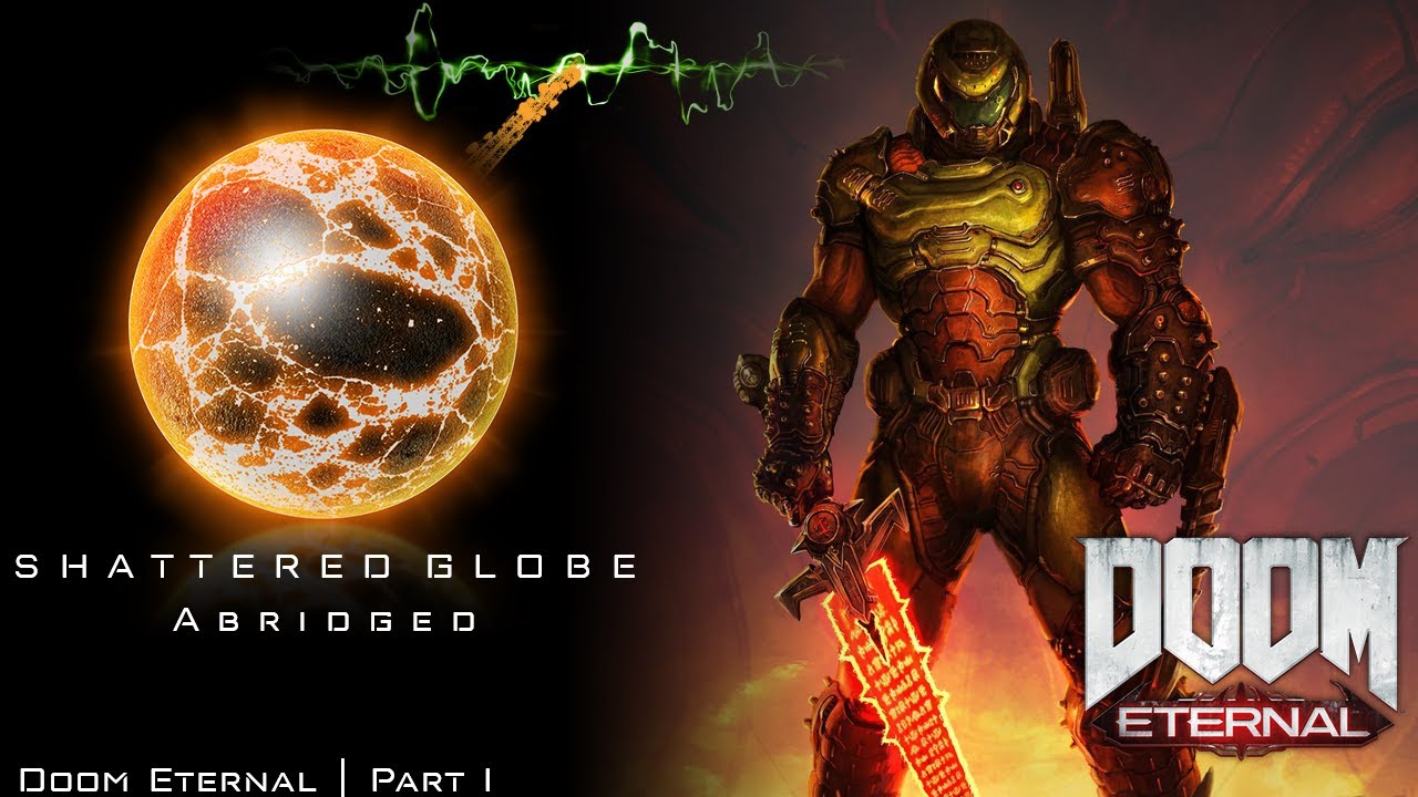 Doom Aetherbound Doom Eternal: Part 1 | Doom Month | Shattered Globe Abridged - YouTube
