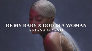 Be my baby x God is a woman by arianagrande - ( sped up + reverb) [Tiktok version]