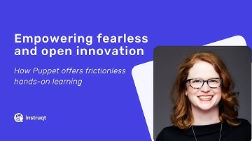How Puppet offers frictionless hands-on learning with Instruqt Platform