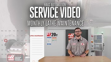 Monthly Lathe Maintenance Tasks - Haas Service - Haas Automation, Inc.