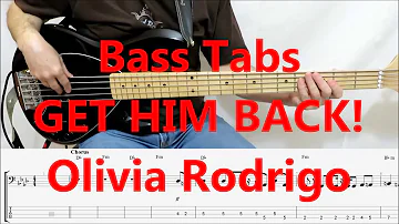 Olivia Rodrigo - Get Him Back! (BASS COVER TABS)