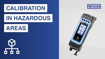 Portable Process Calibrator: How to calibrate in hazardous areas?