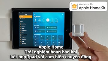 Apple Home, Kết hợp cảm biến chuyển động với Ipad để tăng trải nghiệm sử dụng