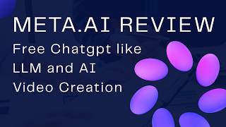 Meta AI Review: Free ChatGPT Alternative + Video Creation