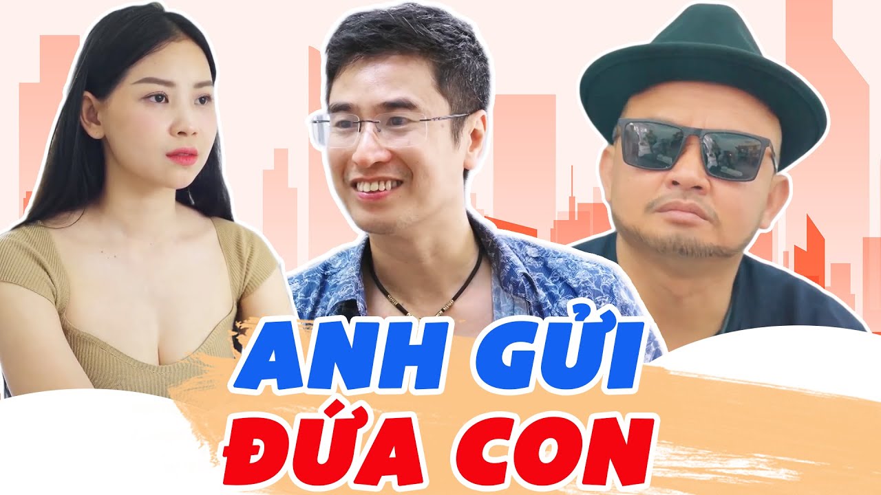 Anh Gửi Đứa Con - Phim Hài Sitcom Hài Hước Hay Nhất 2025 | Xuân Nghĩa, Mai Long, Khánh Ly, Hàn Trang
