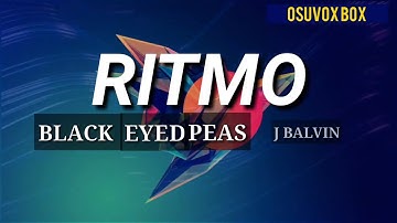 "RITMO(BAD FOR LIFE"BLACK EYED PEAS &J BALVIN