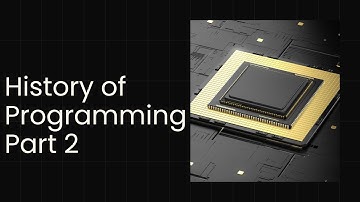 History of Programming Part 2
