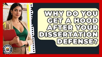 Why Do You Get A Hood After Your Dissertation Defense? - Grad School Mindset