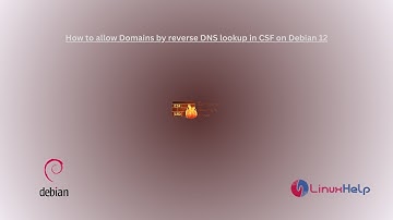 How to allow Domains by reverse DNS lookup in CSF on Debian 12