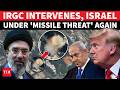 IRGC Confirms Attack Preparations, Missiles Locked On Israel? IDF On Alert Mode After Beirut Strike