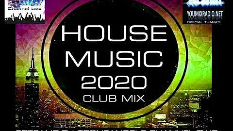 HOUSE MUSIC 2020 CLUB MIX