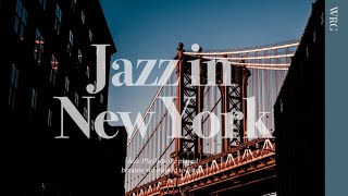 해가 저무는 뉴욕이 생각나는 감미로운 감성 재즈 New York Jazz | 집중 공부 카페 매장 음악 수면 태교