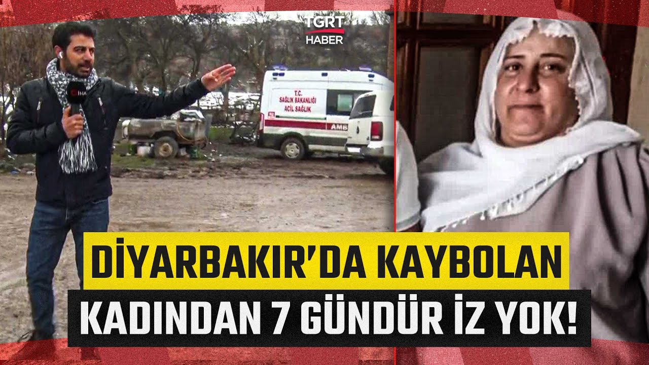 Diyarbakır’da Kaybolan Nimet Kılıç’tan 7 Gündür İz Yok! Arama Çalışmaları Devam Ediyor - TGRT Haber