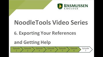 NoodleTools Episode 6 Exporting & Help
