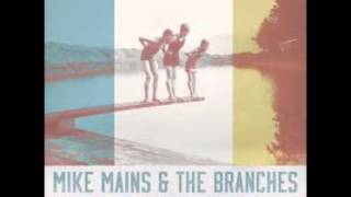 Vignette de la vidéo "Mike Mains and the Branches - Played It Safe"