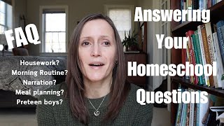 Q & A | Answering Frequently Asked Homeschool Questions