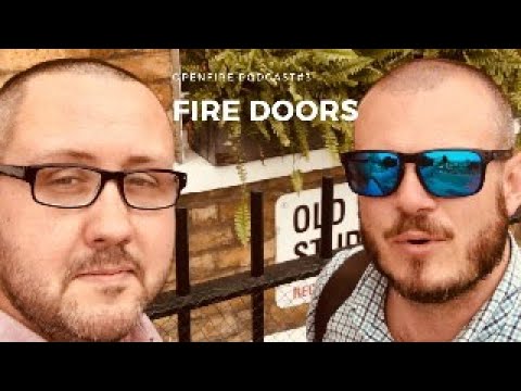 Openfire podcast Ep3 - Fire Doors