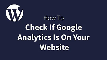 How do you check if a website is using Google Analytics?