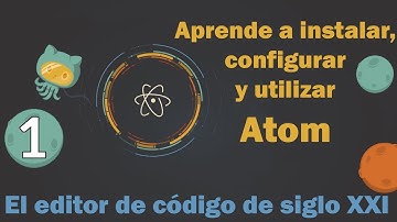 Aprende a instalar, configurar y utilizar atom | parte 1 | instalar paquetes básicos