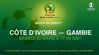 ⁣Côte d'Ivoire 3 - 0 Gambie | CAF African Qualifiers 2014 | 23.03.2013
